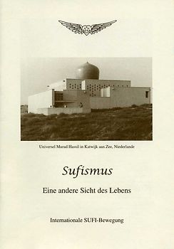 Sufismus - Eine andere Sicht des Lebens