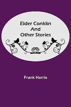 Elder Conklin and Other Stories