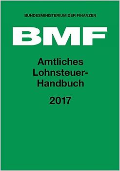 Amtliches Lohnsteuer-Handbuch 2017