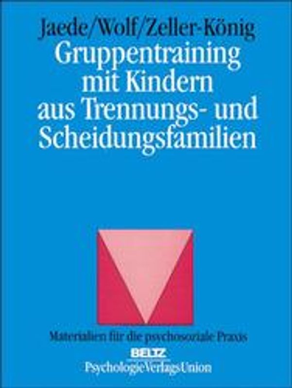 Gruppentraining mit Kindern aus Trennungs- und Scheidungsfamilien