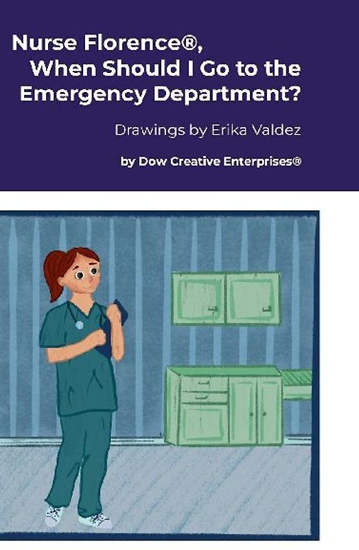 Nurse Florence®, When Should I Go to the Emergency Department?