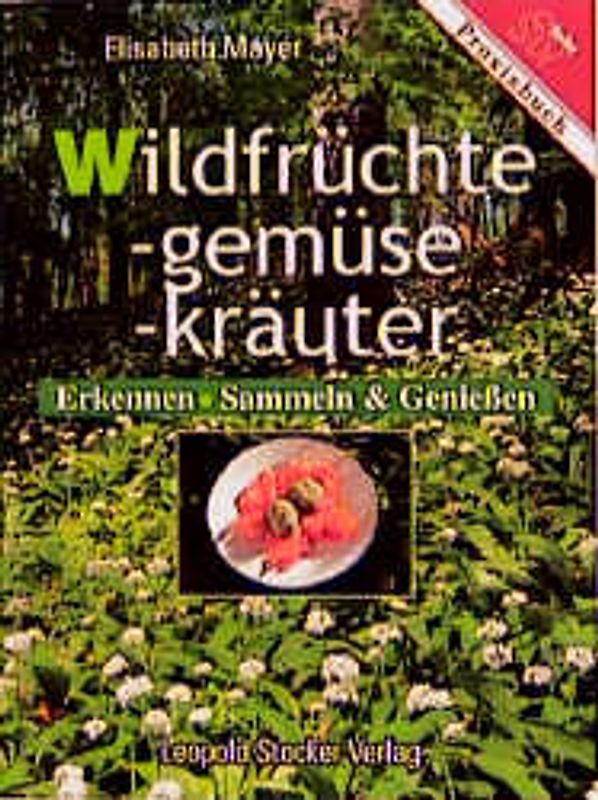 Wildrüchte, -gemüse, -kräuter