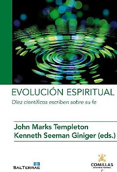 Evolución espiritual : diez científicos escriben sobre su fe