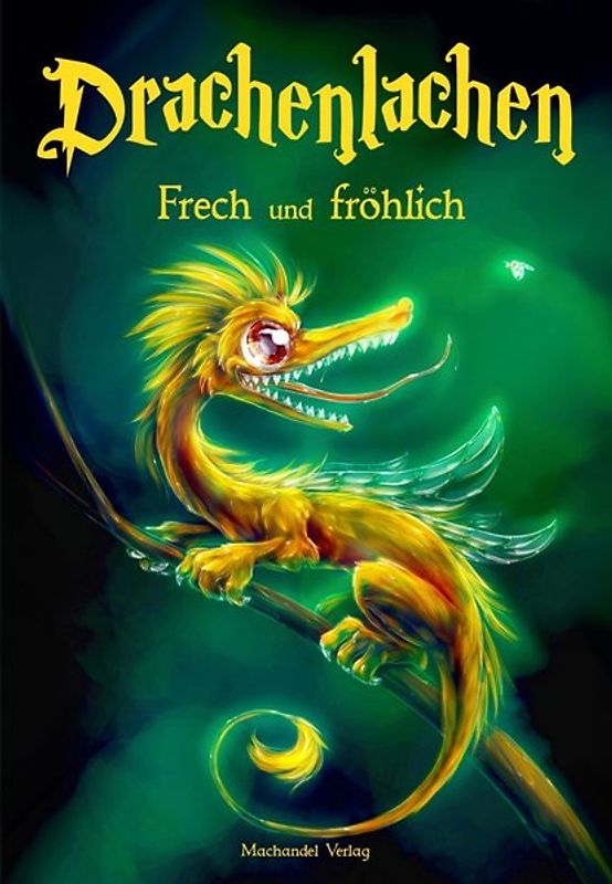 Drachenlachen - frech und fröhlich