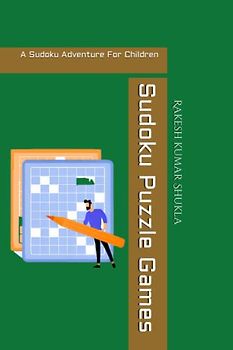 Sudoku Puzzle Games: A Sudoku Adventure For Children