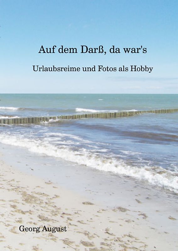 Auf dem Darß, da war's