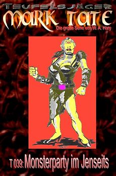 TEUFELSJÄGER MARK TATE / TEUFELSJÄGER Mark Tate 039: Monsterparty im Jenseits