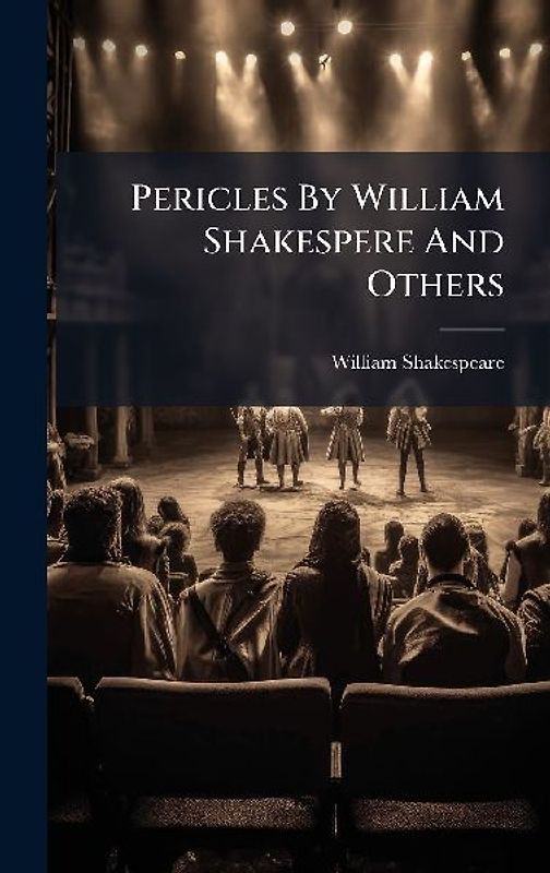 Pericles By William Shakespere And Others
