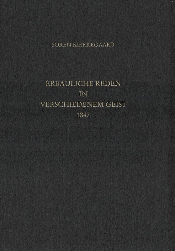 Gesammelte Werke und Tagebücher / Erbauliche Reden in verschiedenem Geist