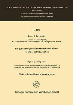 Frequenzanalysen der Herztöne mit einem Herztonspektrographen. Elektronischer Herztonspektrograph