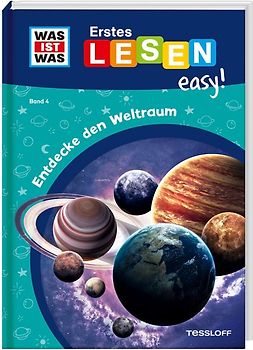 WAS IST WAS Erstes Lesen easy! Band 4. Entdecke den Weltraum