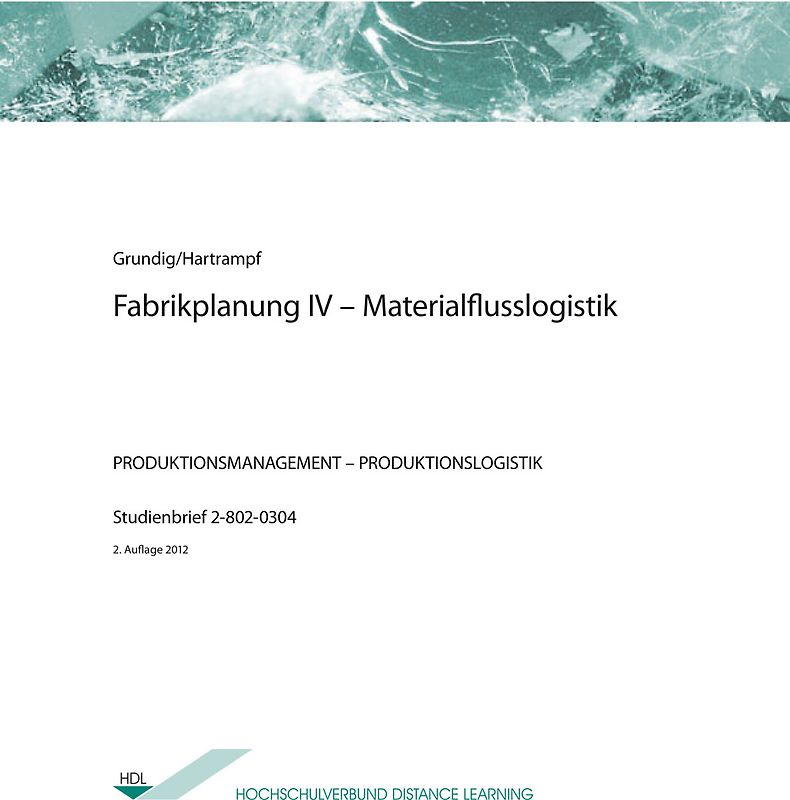 Fabrikplanung IV - Materialflusslogistik