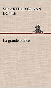 La grande ombre
