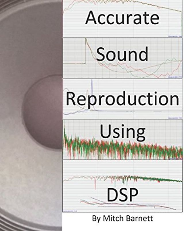 Accurate Sound Reproduction Using DSP