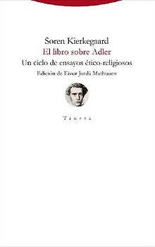 El libro sobre Adler : un ciclo de ensayos ético-religiosos