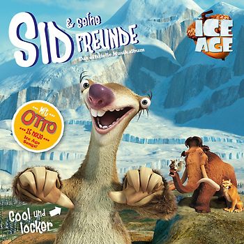 Ice Age - Sid & Seine Freunde - Cool und locker - Das offizielle Musikalbum