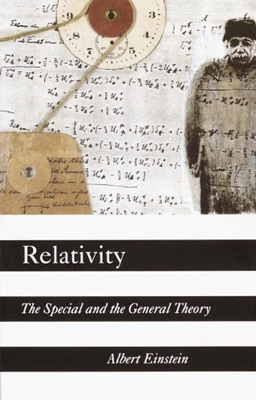 Relativity: The Special and the General Theory - Einstein, Albert