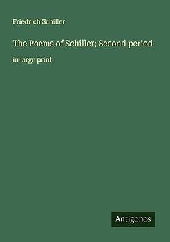 The Poems of Schiller; Second period