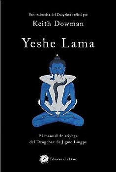 Yeshe Lama : el manual de atiyoga del dzogchen de Jigme Lingpa