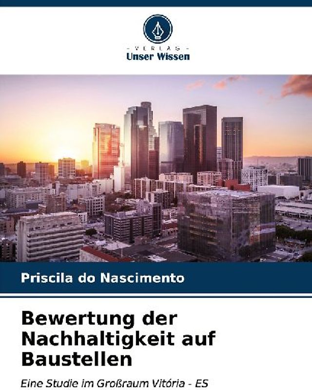 Bewertung der Nachhaltigkeit auf Baustellen