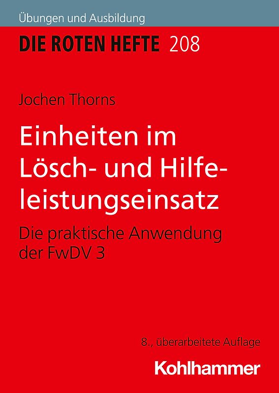 Einheiten im Lösch- und Hilfeleistungseinsatz