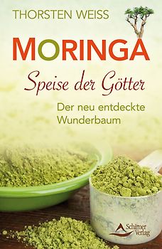 Moringa - Speise der Götter