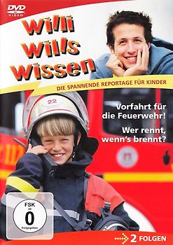 Willi will's Wissen - Vorfahrt für die Feuerwehr! / Wer rennt, wenn's brennt? DVD
