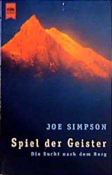 Spiel der Geister. Die Sucht nach dem Berg