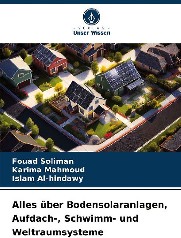 Alles über Bodensolaranlagen, Aufdach-, Schwimm- und Weltraumsysteme