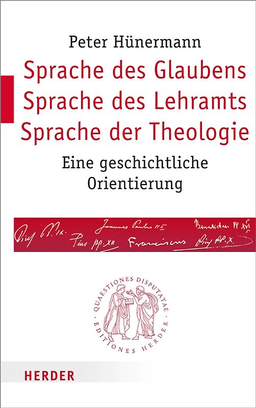 Sprache des Glaubens – Sprache des Lehramts – Sprache der Theologie