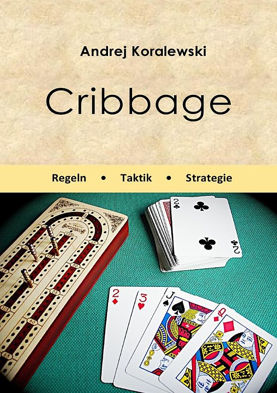 Cribbage - Regeln, Taktik, Strategie