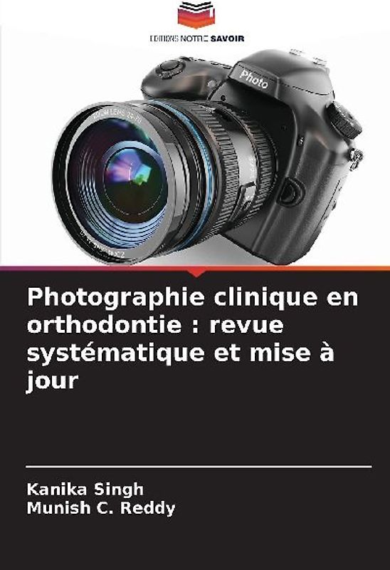 Photographie clinique en orthodontie : revue systématique et mise à jour