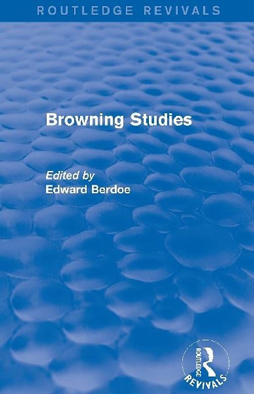Browning Studies (Routledge Revivals)