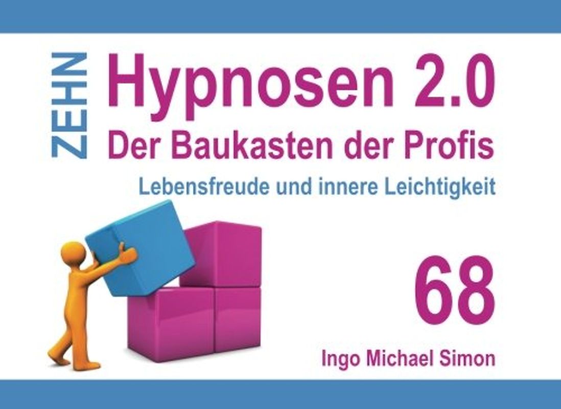 Zehn Hypnosen 2.0 - Ingo Michael Simon [Taschenbuch]