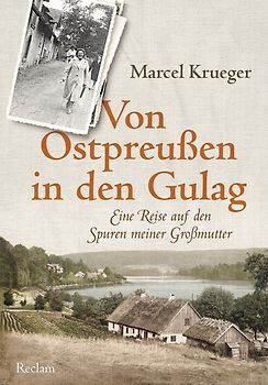 Von Ostpreußen in den Gulag