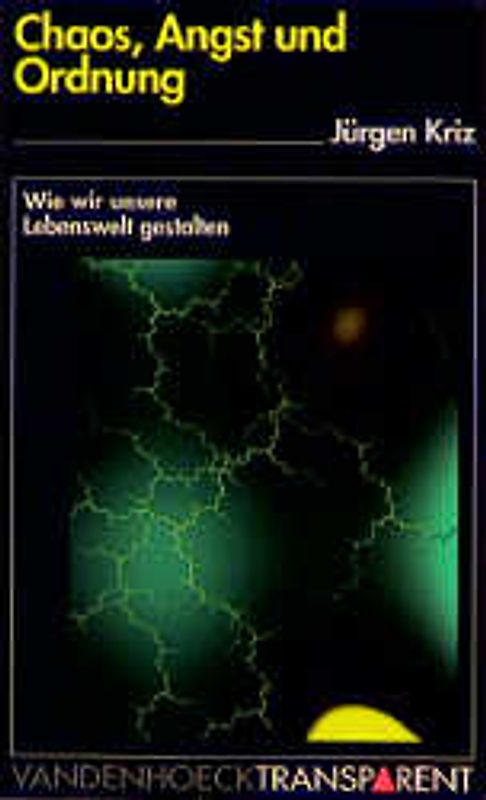 Chaos, Angst und Ordnung
