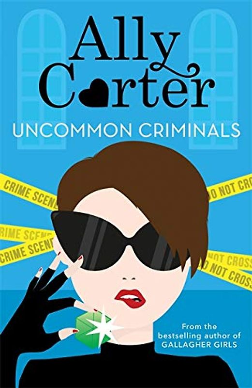 Uncommon Criminals: Book 2 (Heist Society, Band 2)