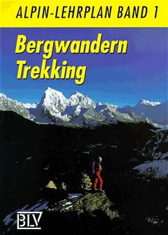 Alpin-Lehrplan / Bergwandern - Trekking