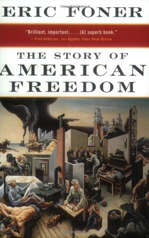 The Story of American Freedom (Norton Paperback) - Foner, Eric
