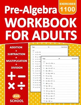 Pre-Algebra Workbook For Adults Addition, Subtraction, Multiplication, Division Exercises: Pre-Algebra Practice Problems For Adults - With More 1100 ... - Two Side | Pre-Algebra Practice Worksheets