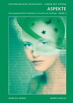 Psychologische Astrologie - Lernen mit System / Aspekte