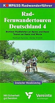 Rad-Fernwandertouren Deutschland / Touren an Saale und Werra. Berliner Flussfahrten an Spree und Havel