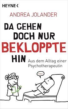 Da gehen doch nur Bekloppte hin