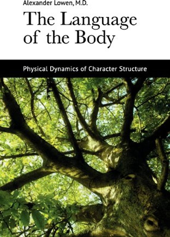 The Language of the Body - Lowen, Alexander