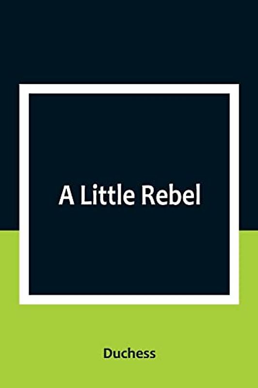 A Little Rebel