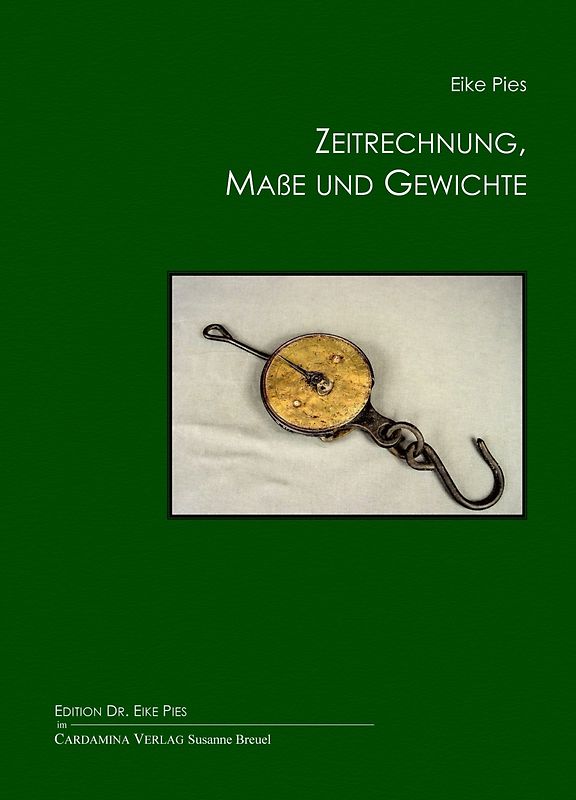 Zeitrechnung, Maße und Gewichte