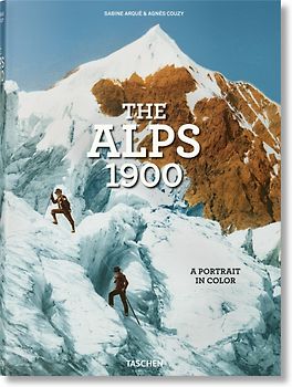 The Alps 1900. A Portrait in Color