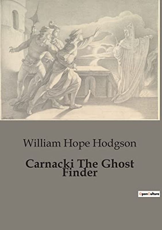 Carnacki The Ghost Finder