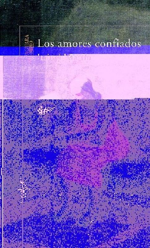 Los amores confiados