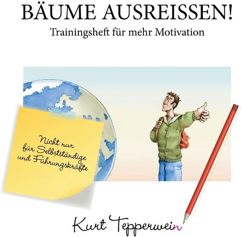 Bäume ausreißen! - Trainingsheft für mehr Motivation